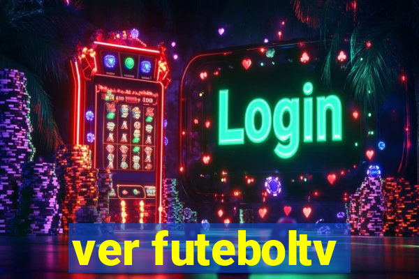 ver futeboltv